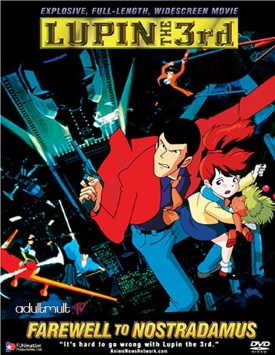 Люпен III: К черту Нострадамуса! / Lupin III: Farewell to Nostradamus